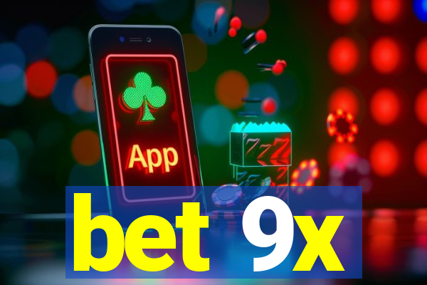 bet 9x